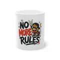 Taza "No more rules" | Regalo divertido