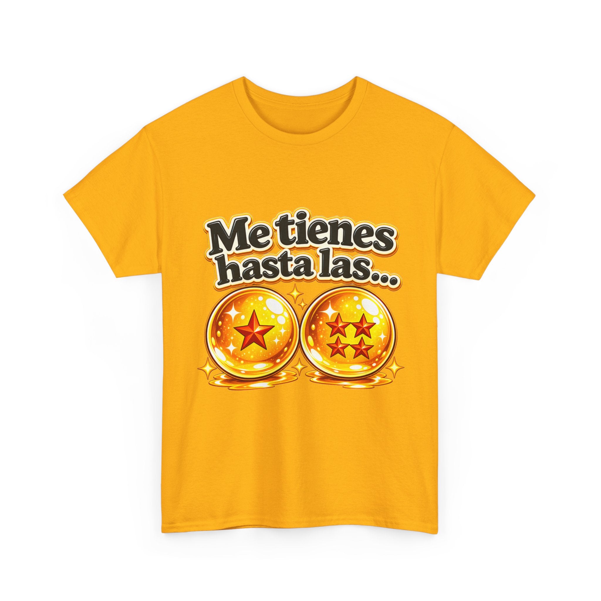 Camiseta "Me tienes hasta las bolas" | Frase divertida