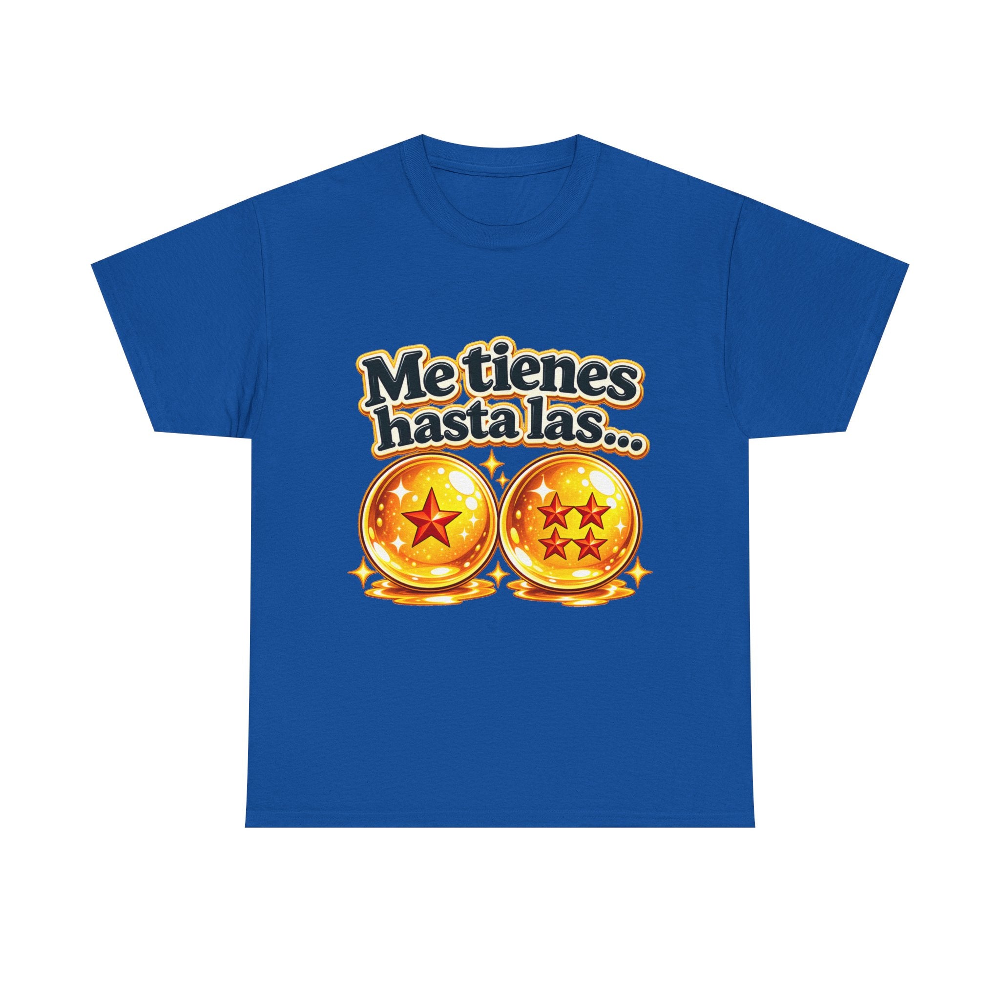 Camiseta "Me tienes hasta las bolas" | Frase divertida