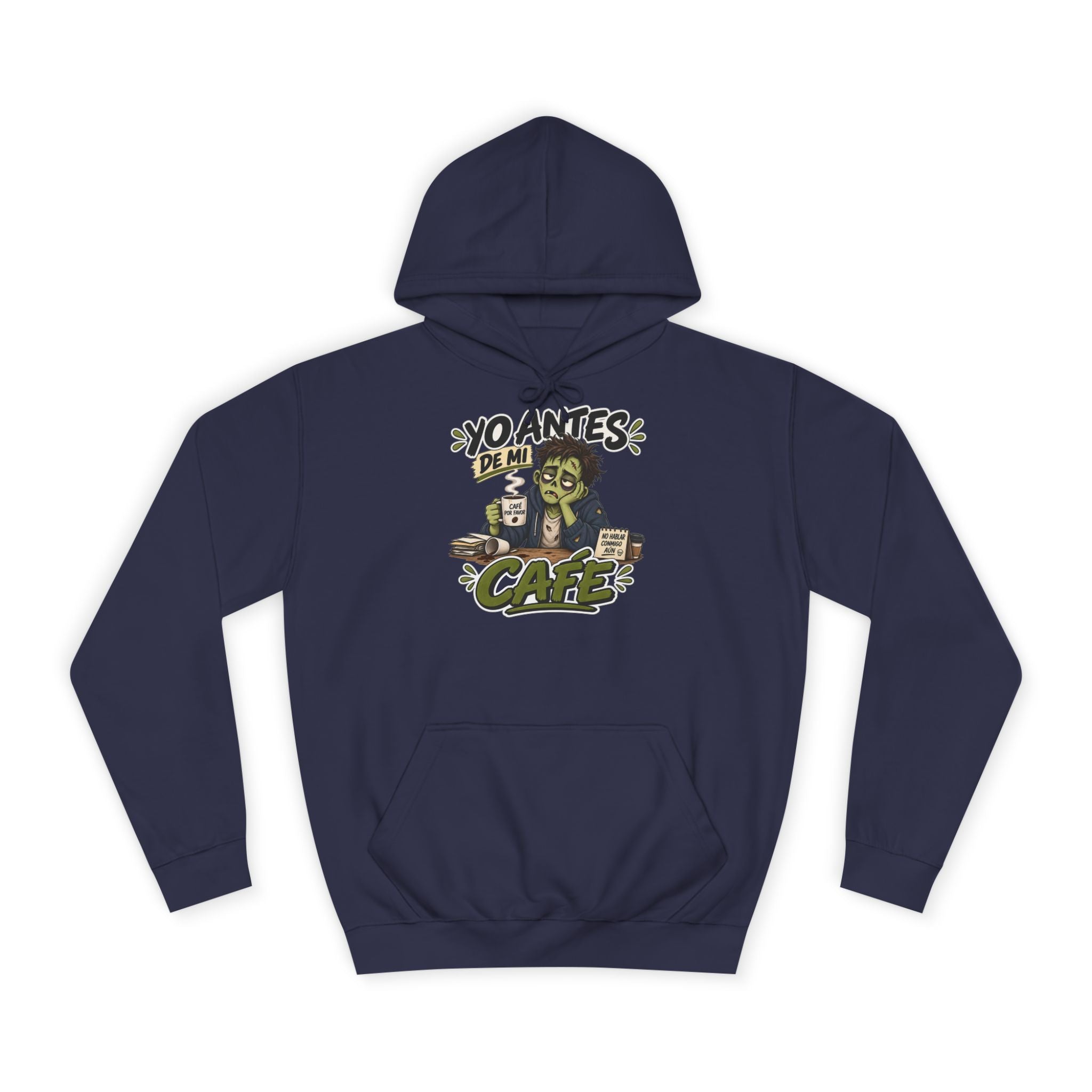 Sudadera "Yo antes de mi cafe" | Humor con actitud