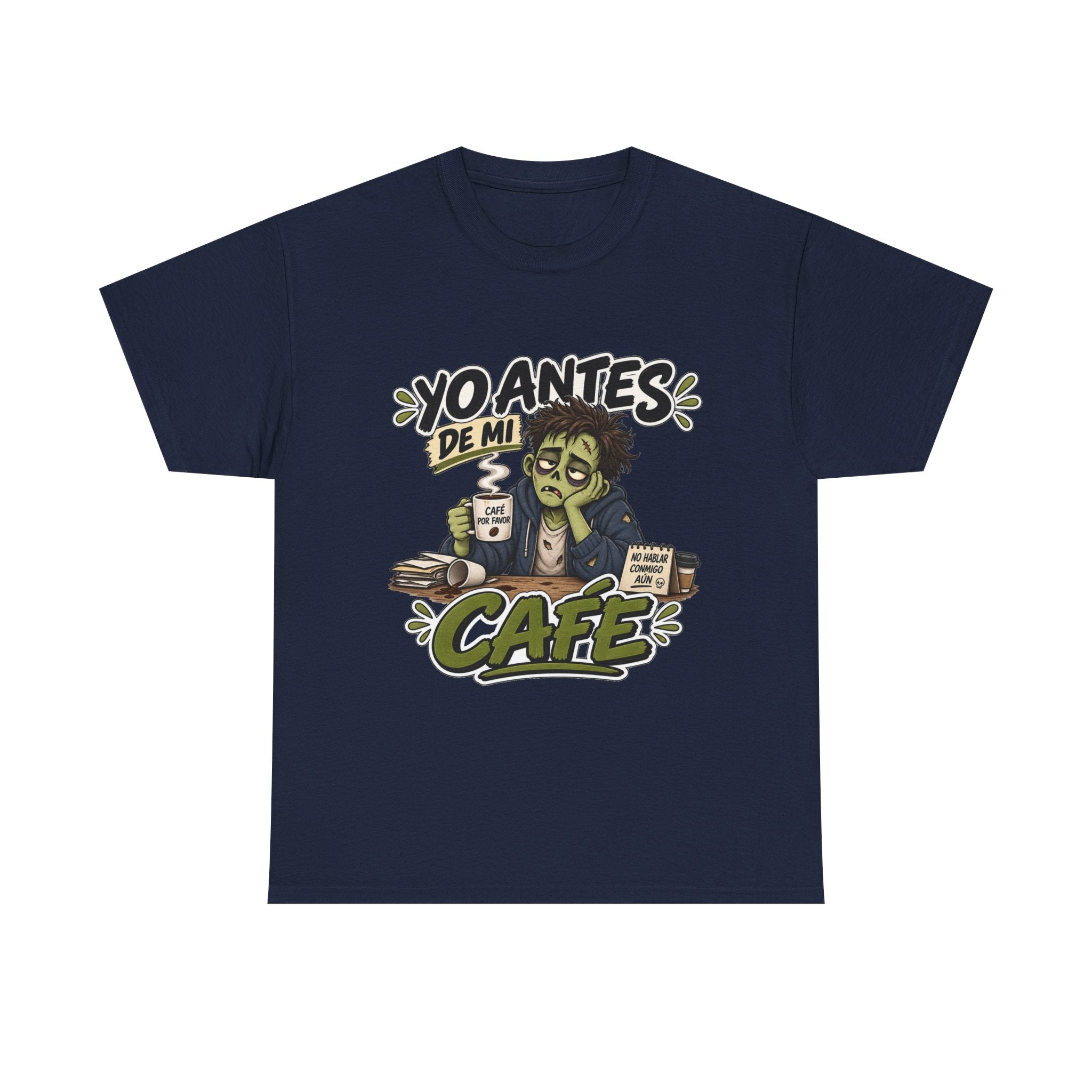 Camiseta "Yo antes de mi cafe" | Frase divertida