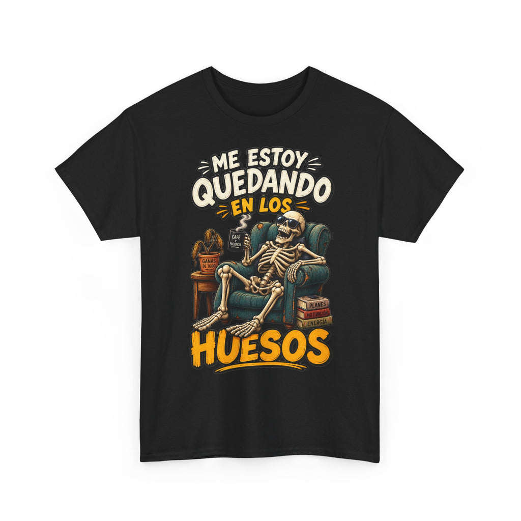 Camiseta "Quedando en los huesos sfondo" | Frase divertida