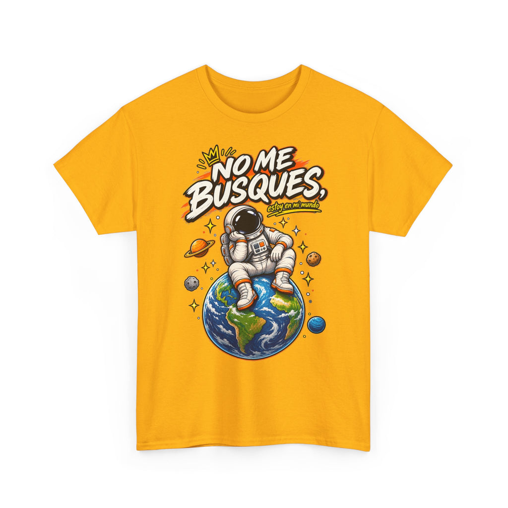 Camiseta "No me busques mundo" | Frase divertida