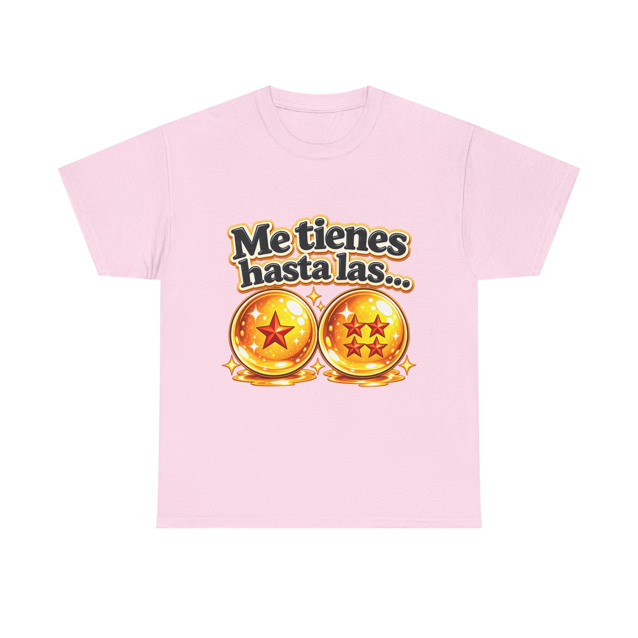 Camiseta "Me tienes hasta las bolas" | Frase divertida