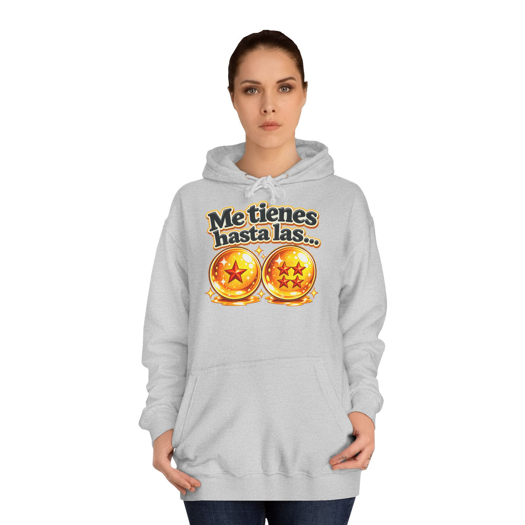 Sudadera "Me tienes hasta las bolas" | Humor con actitud