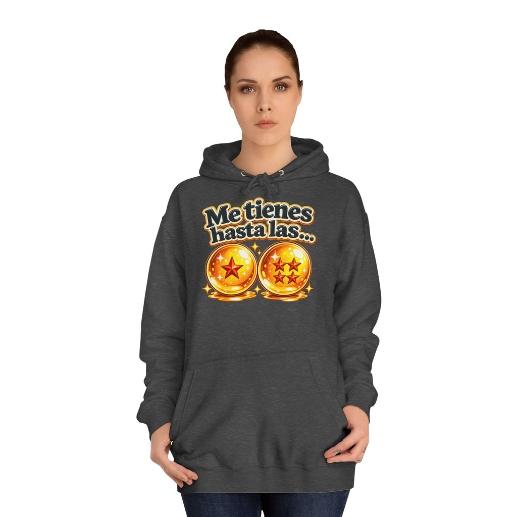 Sudadera "Me tienes hasta las bolas" | Humor con actitud