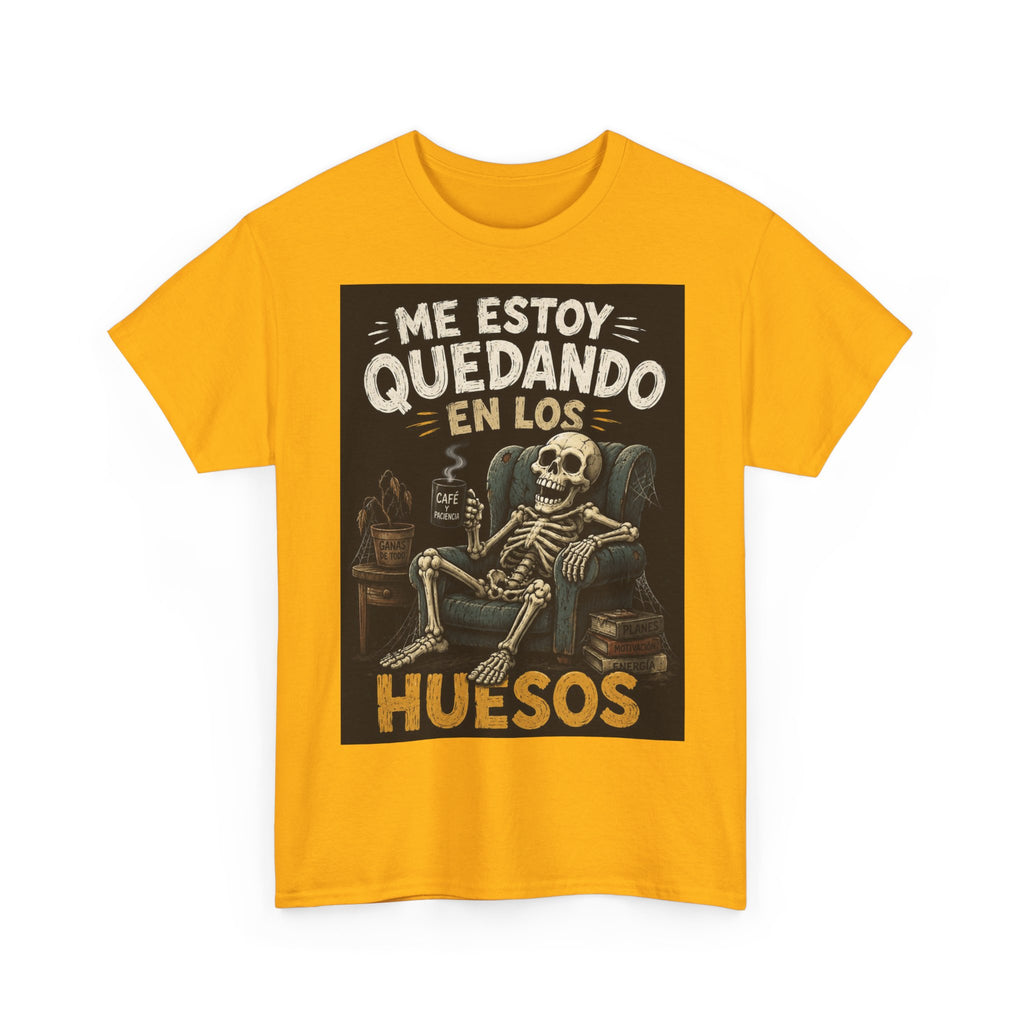 Camiseta "Me estoy quedando en los huesos" | Frase divertida