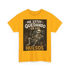 Camiseta "Me estoy quedando en los huesos" | Frase divertida