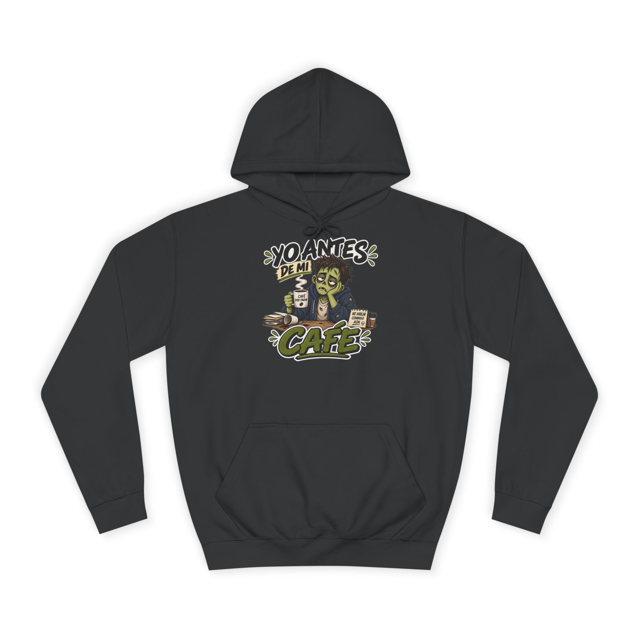 Sudadera "Yo antes de mi cafe" | Humor con actitud