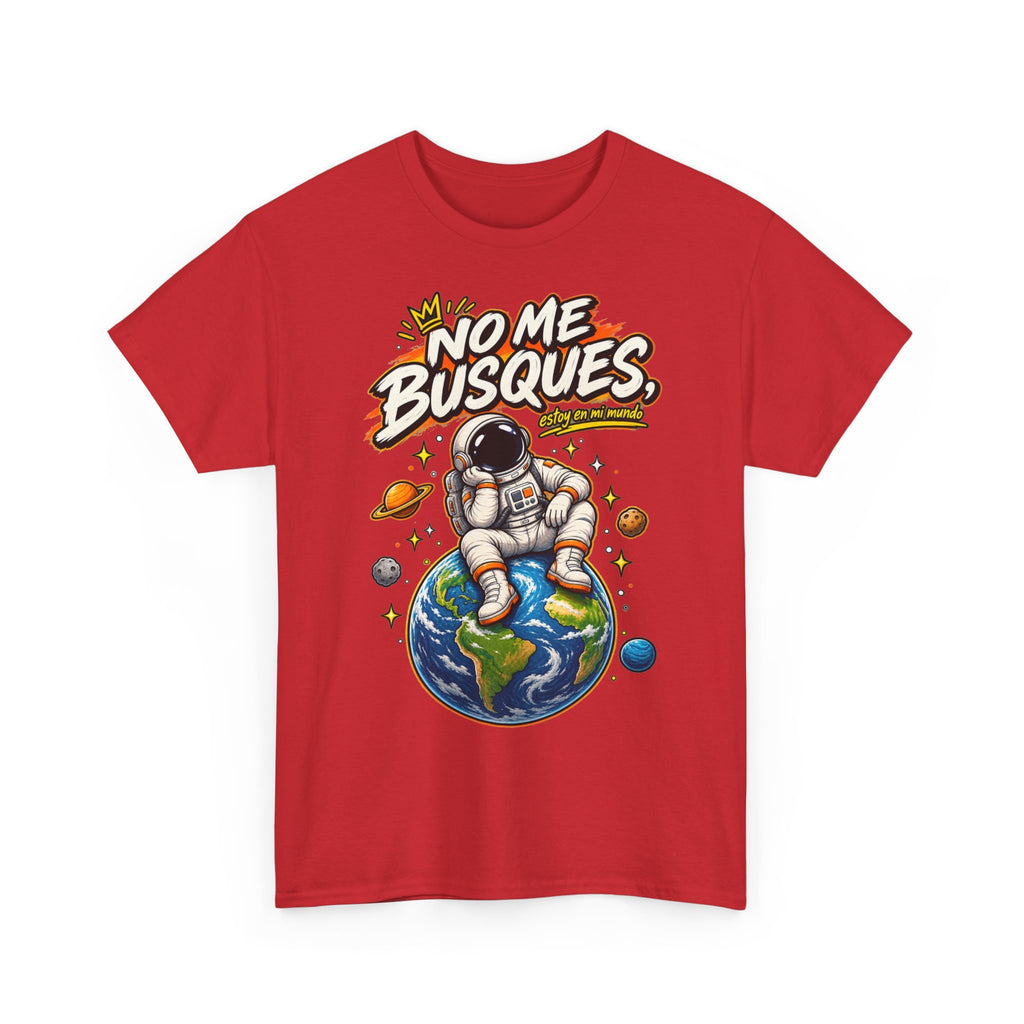 Camiseta "No me busques mundo" | Frase divertida