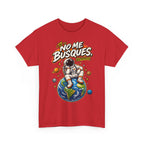 Camiseta "No me busques mundo" | Frase divertida