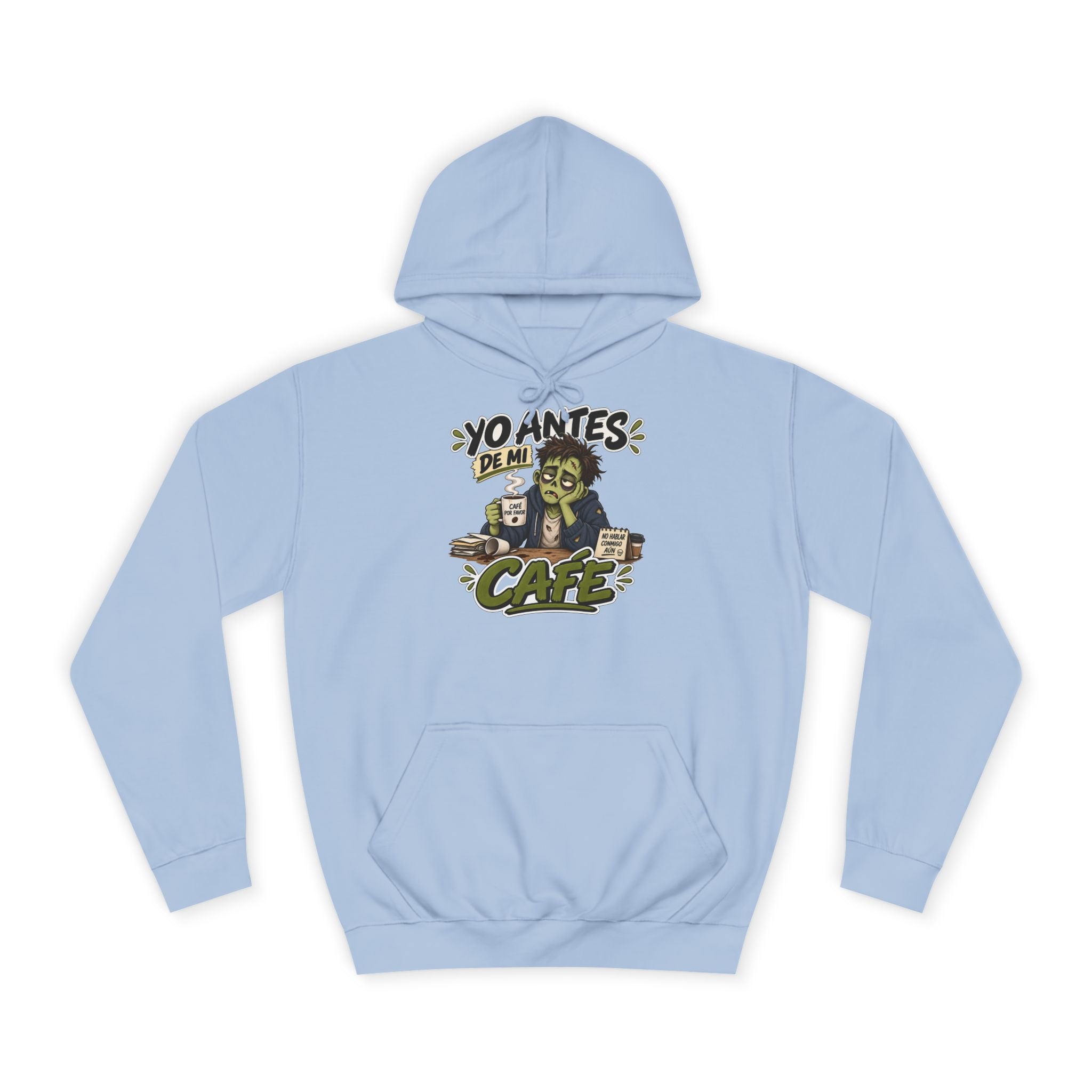 Sudadera "Yo antes de mi cafe" | Humor con actitud