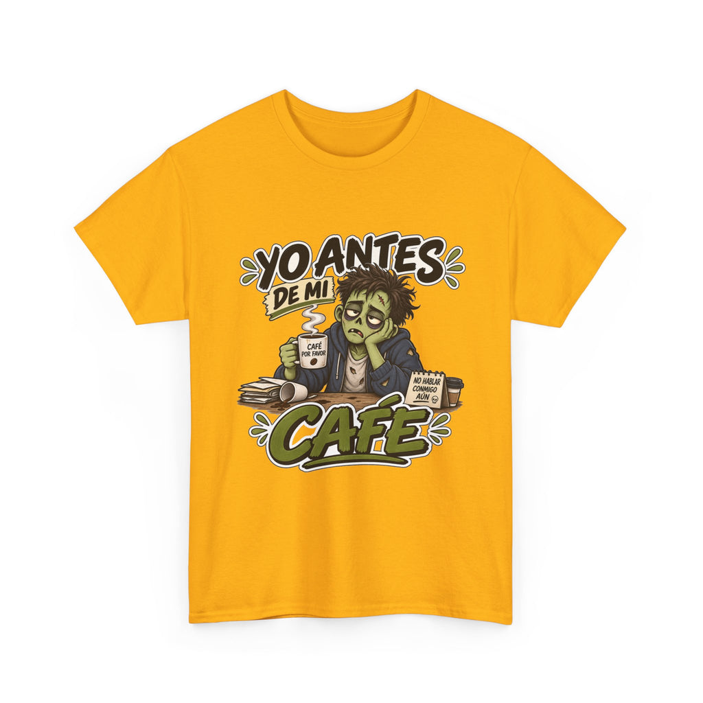 Camiseta "Yo antes de mi cafe" | Frase divertida