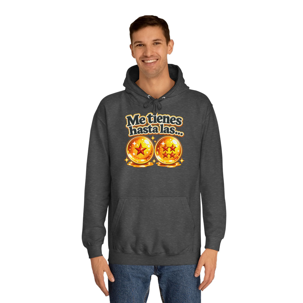Sudadera "Me tienes hasta las bolas" | Humor con actitud