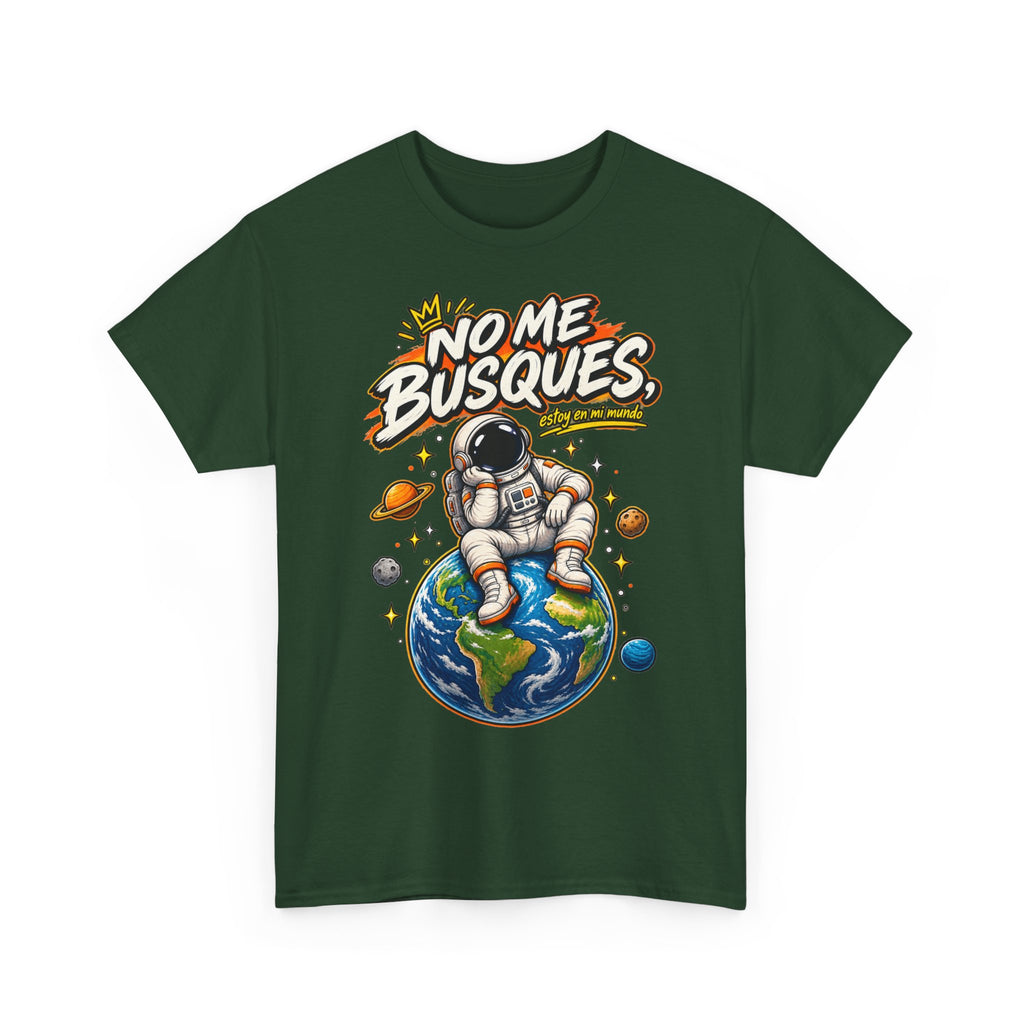 Camiseta "No me busques mundo" | Frase divertida