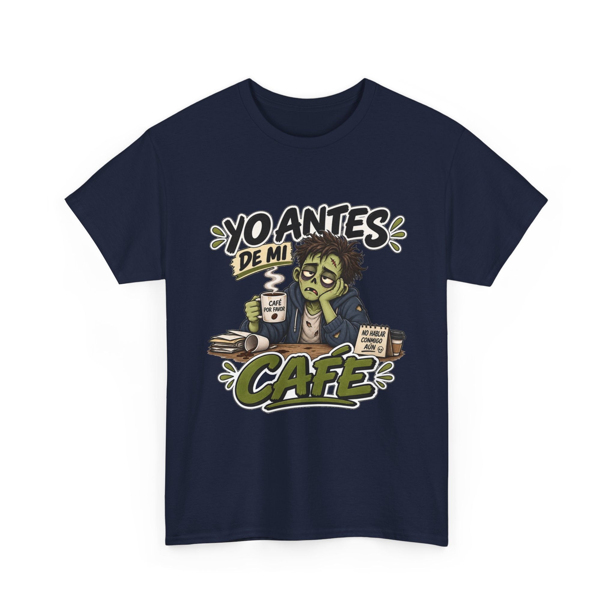 Camiseta "Yo antes de mi cafe" | Frase divertida