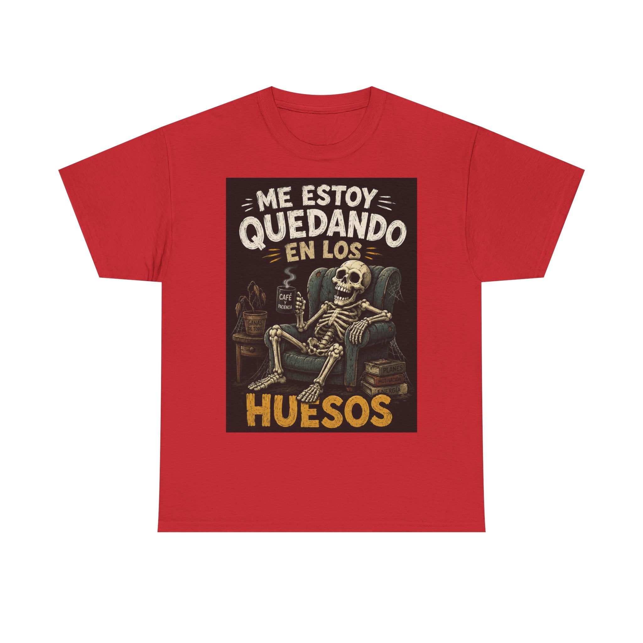 Camiseta "Me estoy quedando en los huesos" | Frase divertida