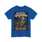 Camiseta "Me estoy quedando en los huesos" | Frase divertida