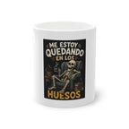 Taza "Me estoy quedando en los huesos" | Regalo divertido