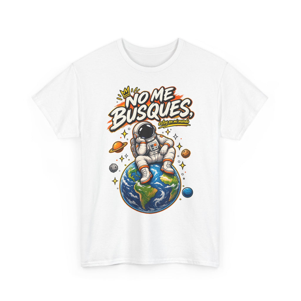 Camiseta "No me busques mundo" | Frase divertida