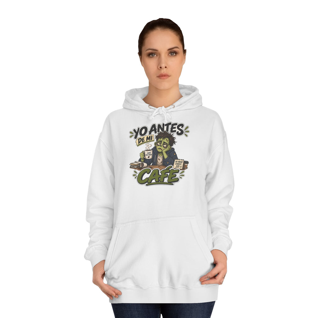 Sudadera "Yo antes de mi cafe" | Humor con actitud