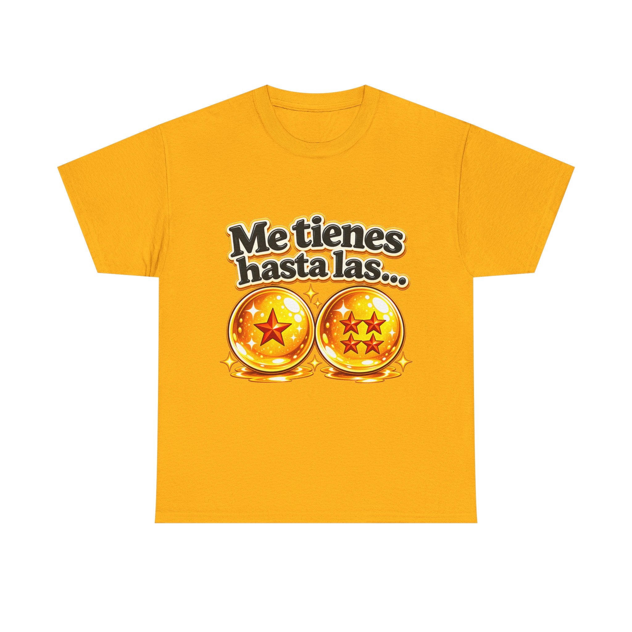 Camiseta "Me tienes hasta las bolas" | Frase divertida