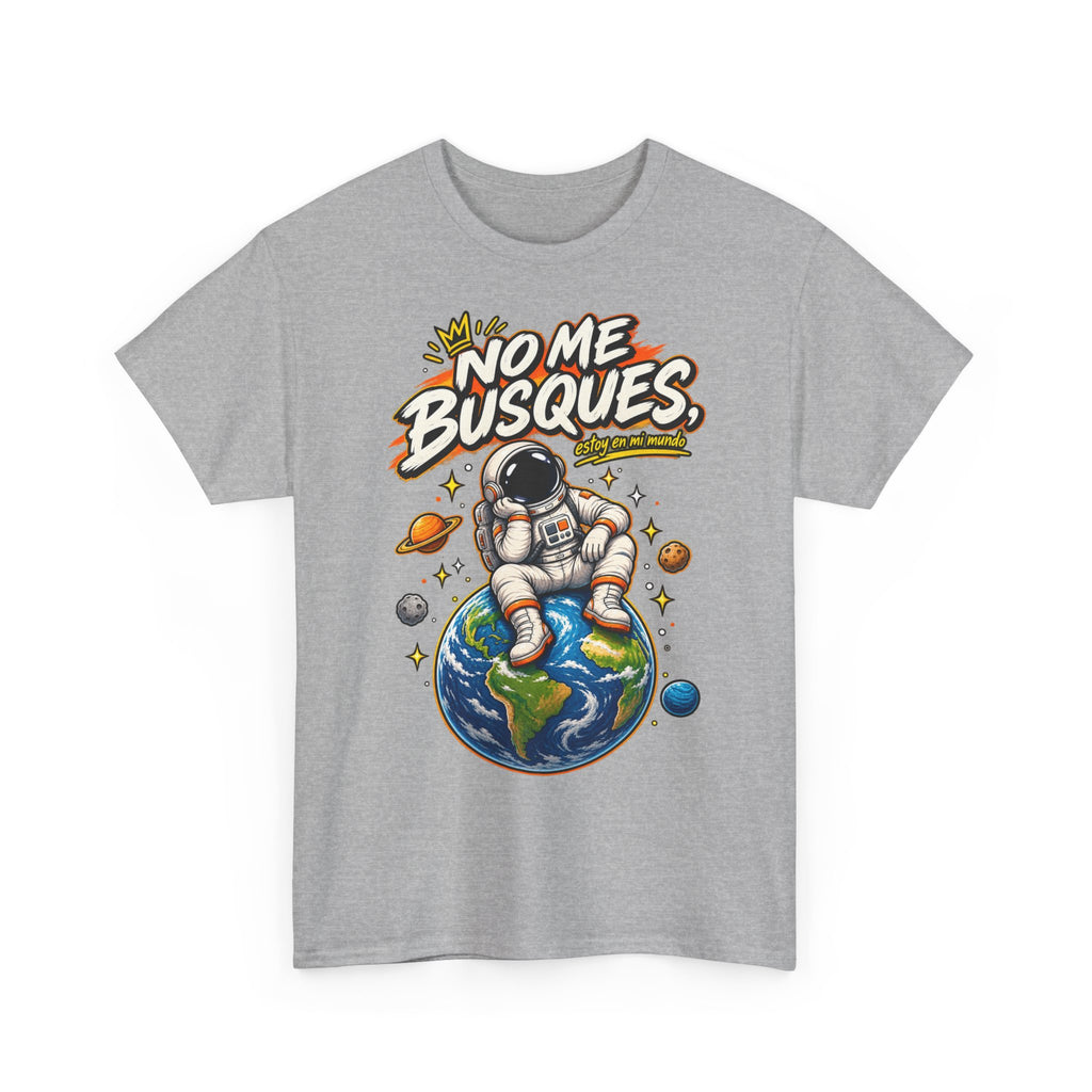 Camiseta "No me busques mundo" | Frase divertida