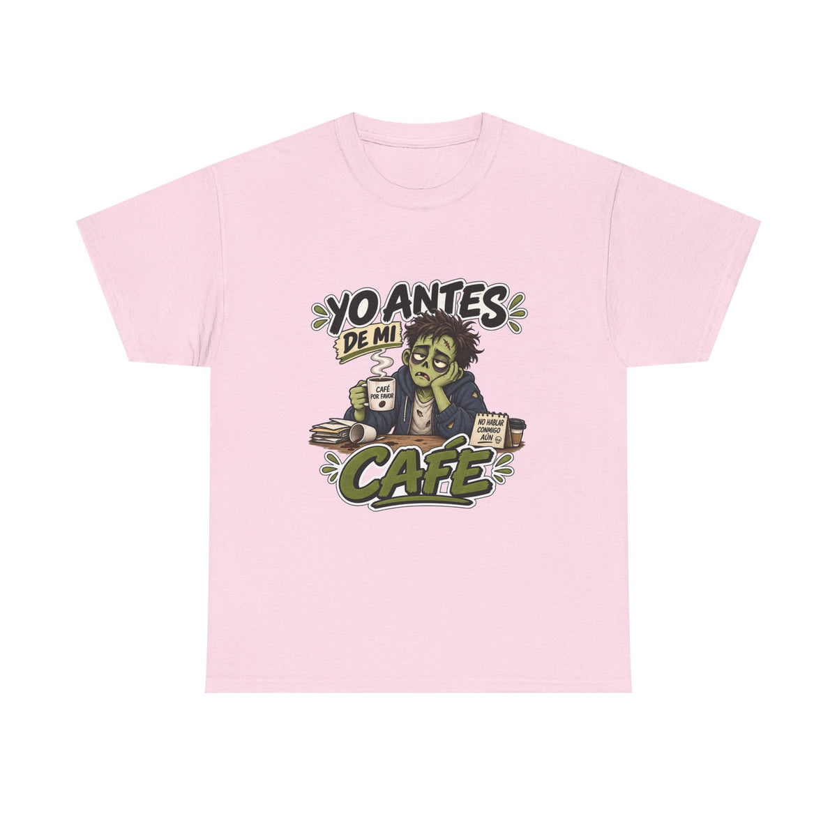 Camiseta "Yo antes de mi cafe" | Frase divertida