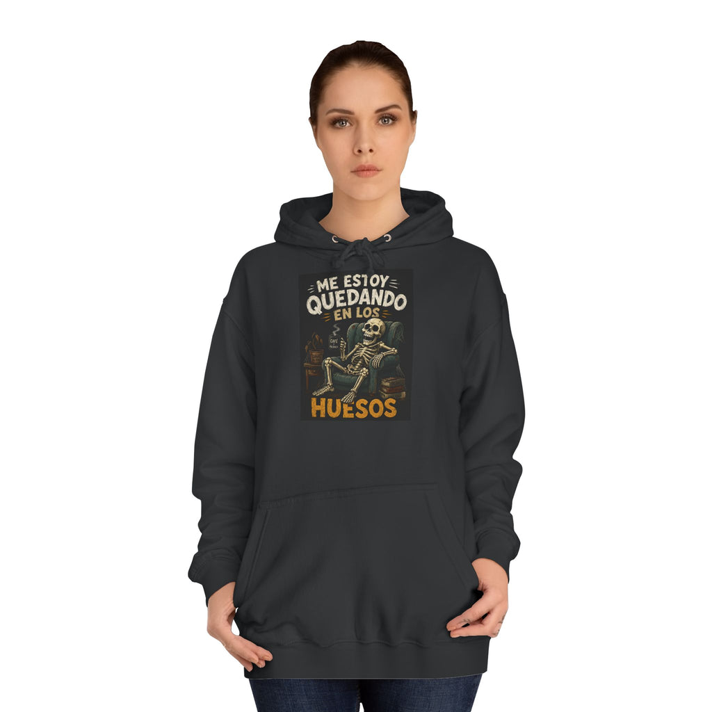 Sudadera "Me estoy quedando en los huesos" | Humor con actitud