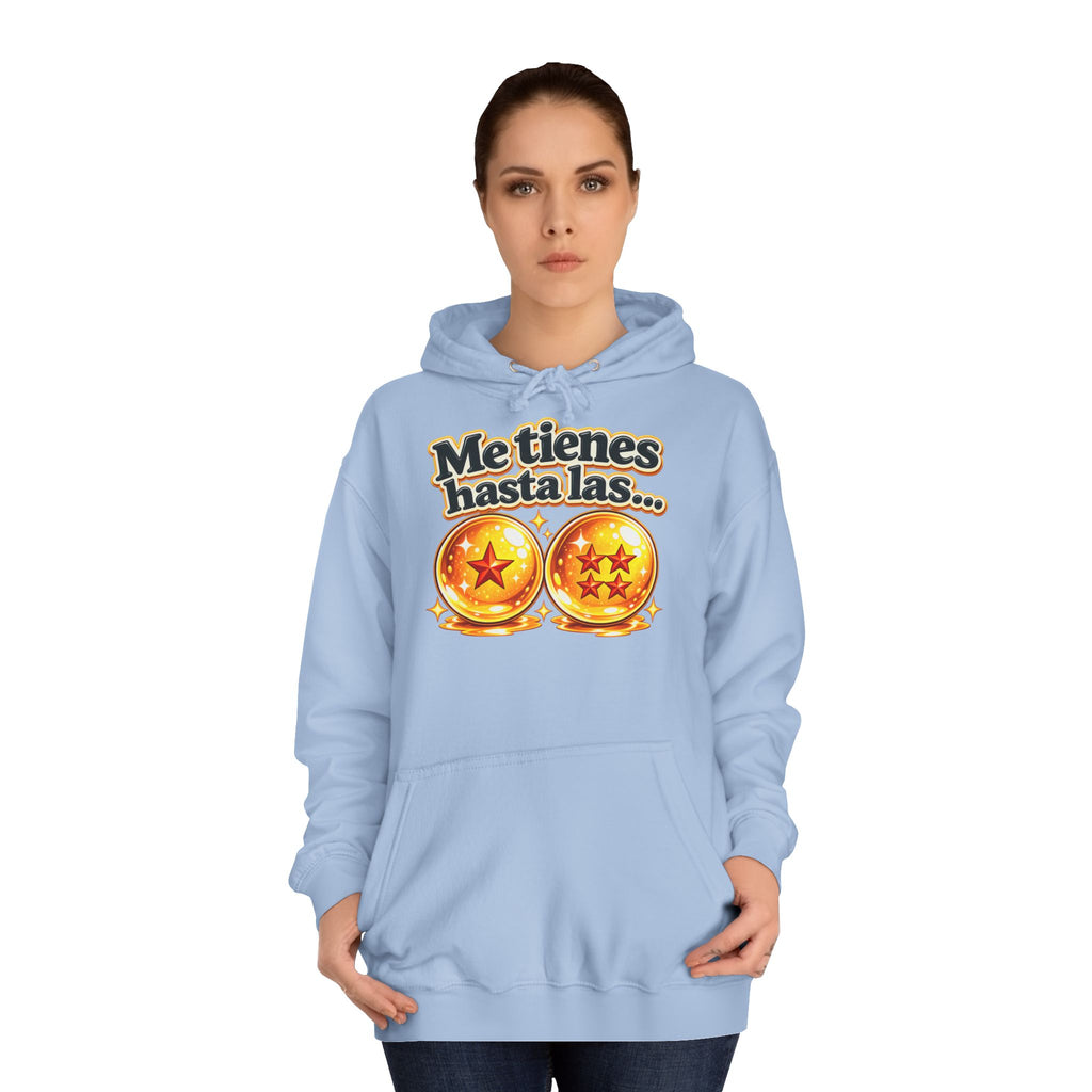 Sudadera "Me tienes hasta las bolas" | Humor con actitud