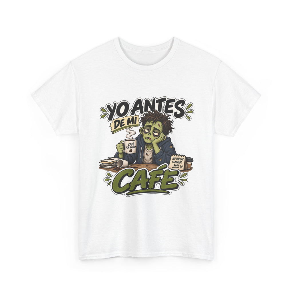 Camiseta "Yo antes de mi cafe" | Frase divertida