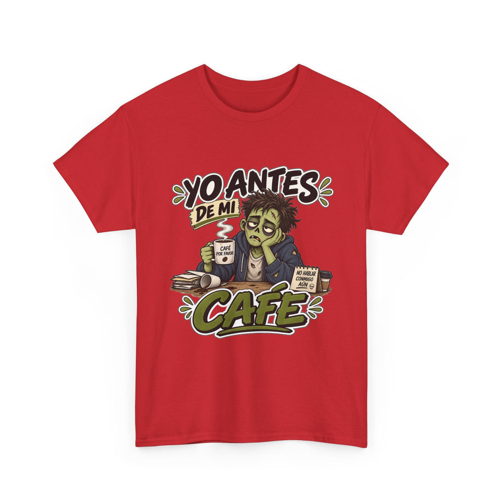 Camiseta "Yo antes de mi cafe" | Frase divertida