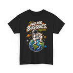 Camiseta "No me busques mundo" | Frase divertida