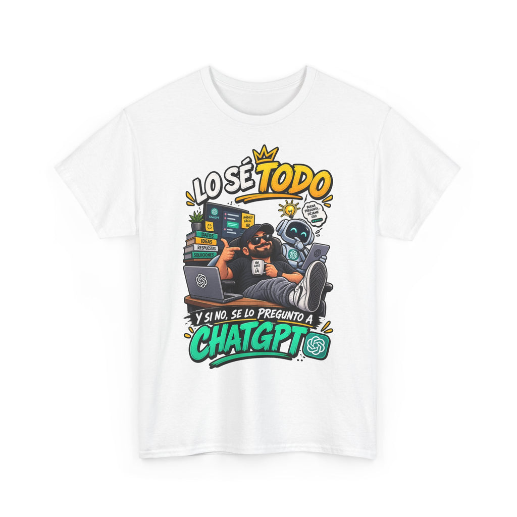 Camiseta "Lo se todo chatgpt" | Frase divertida