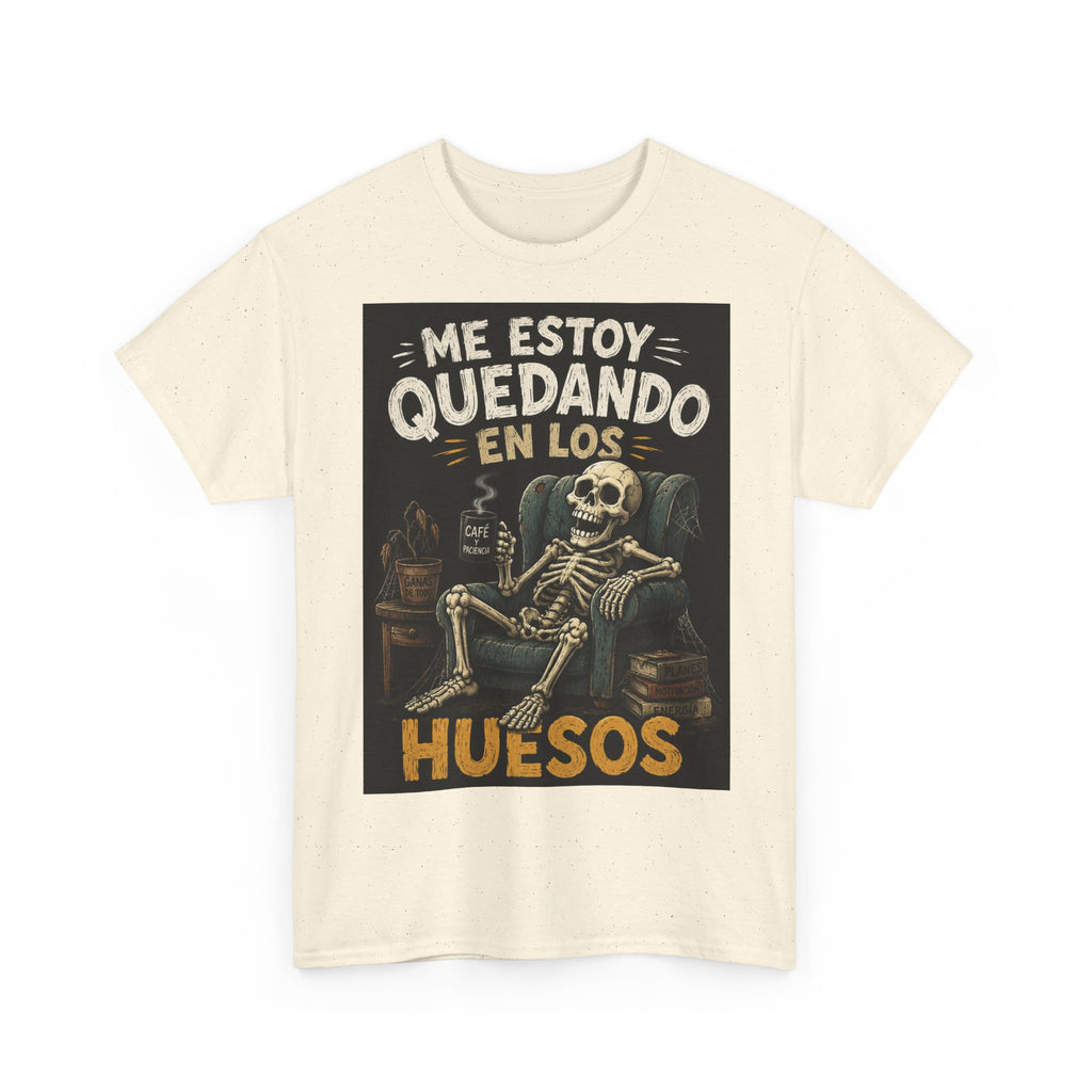 Camiseta "Me estoy quedando en los huesos" | Frase divertida