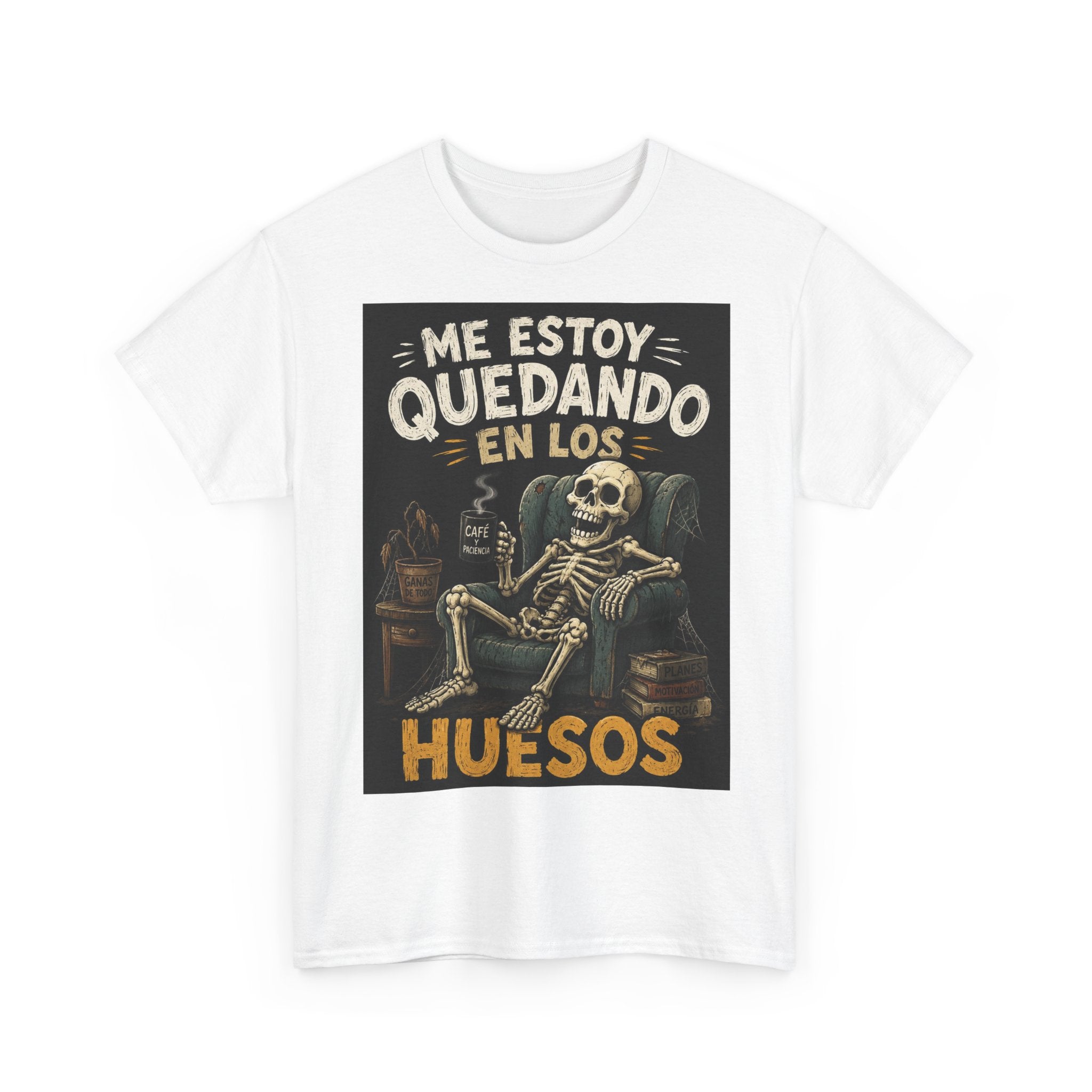 Camiseta "Me estoy quedando en los huesos" | Frase divertida