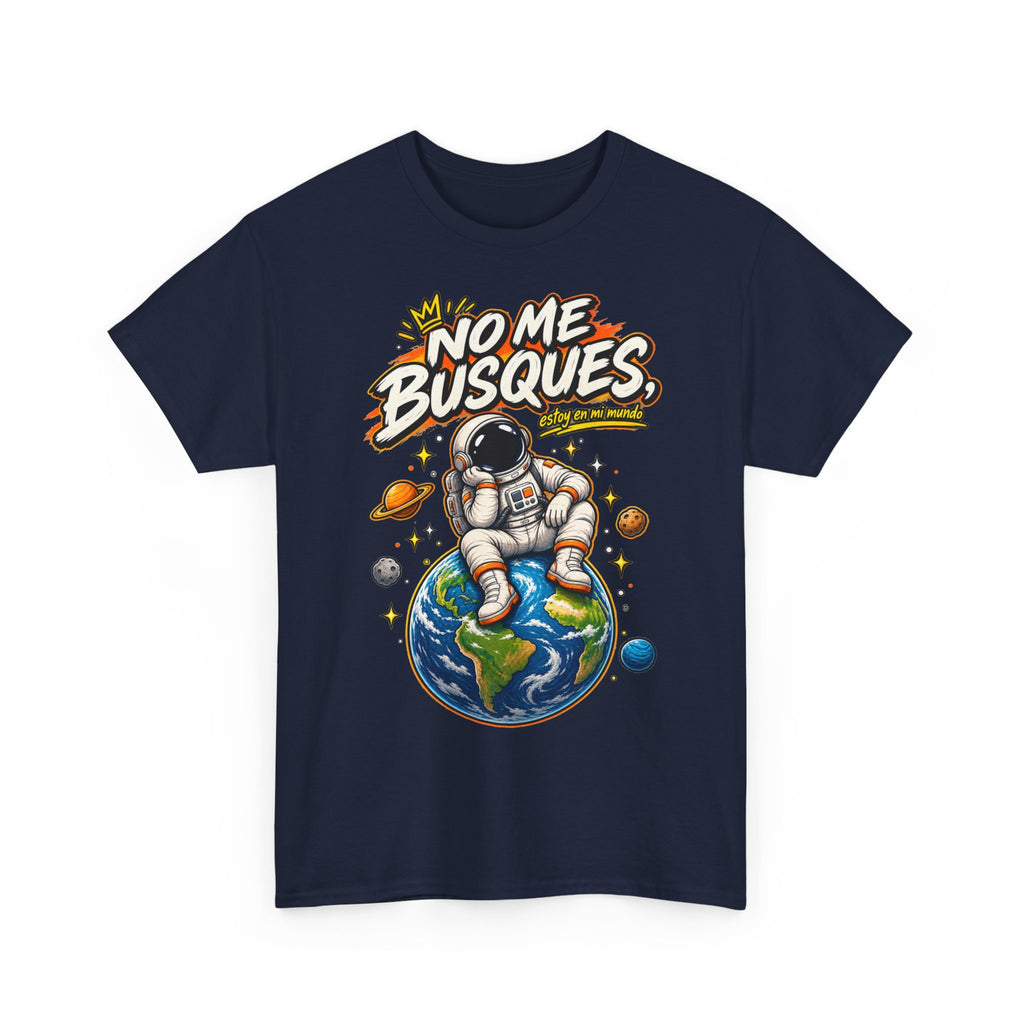 Camiseta "No me busques mundo" | Frase divertida