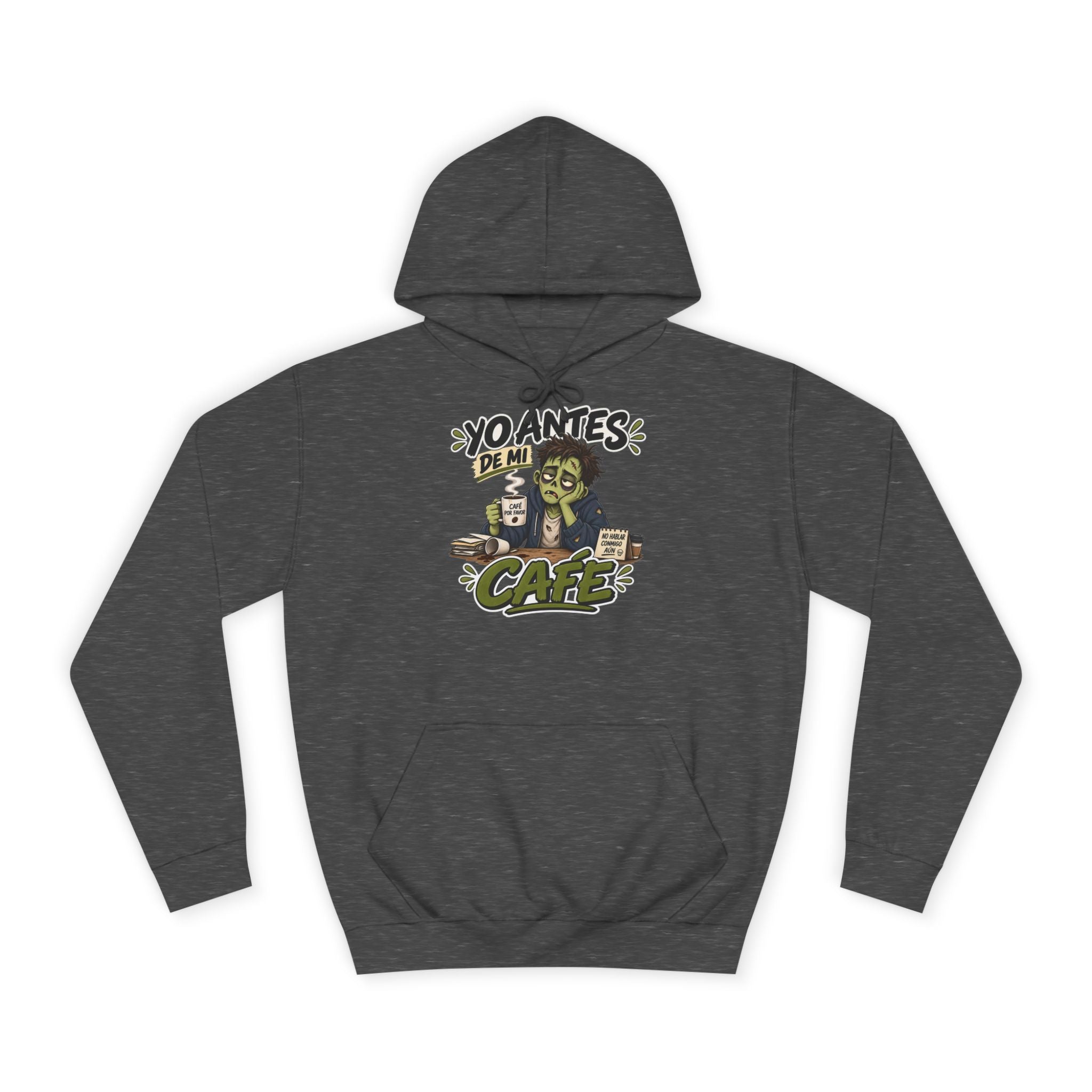Sudadera "Yo antes de mi cafe" | Humor con actitud
