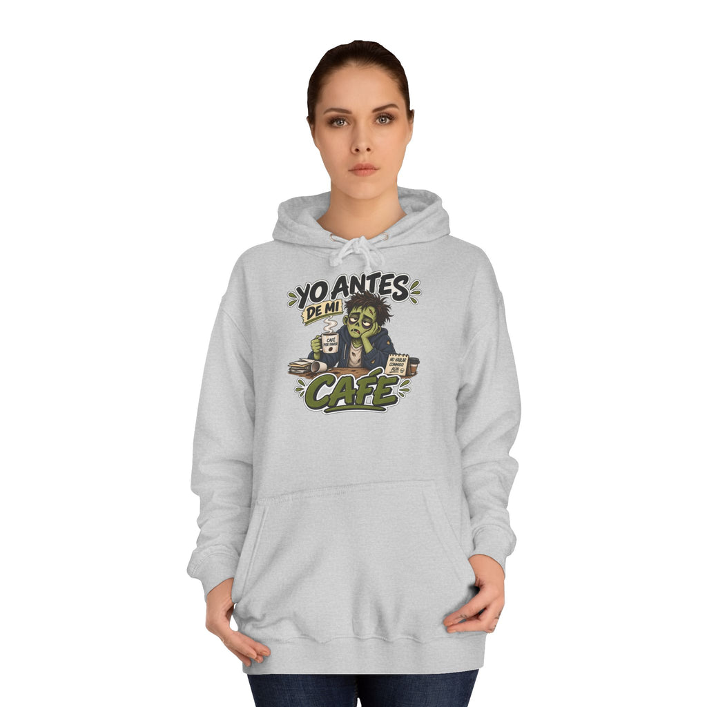 Sudadera "Yo antes de mi cafe" | Humor con actitud