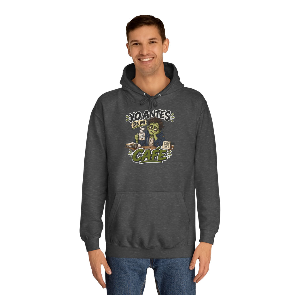 Sudadera "Yo antes de mi cafe" | Humor con actitud