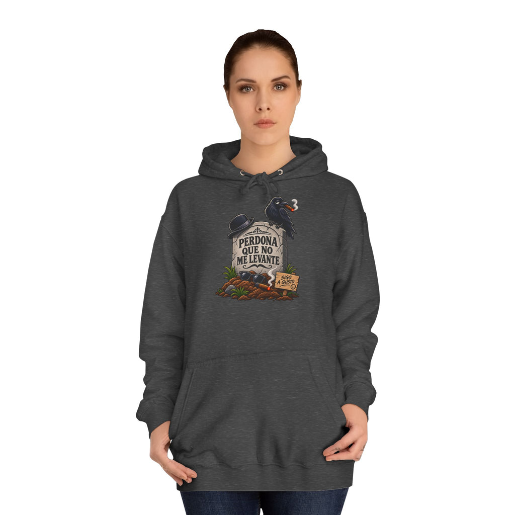 Sudadera "Perdona que no me levante" | Humor con actitud
