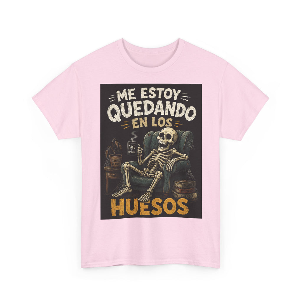 Camiseta "Me estoy quedando en los huesos" | Frase divertida