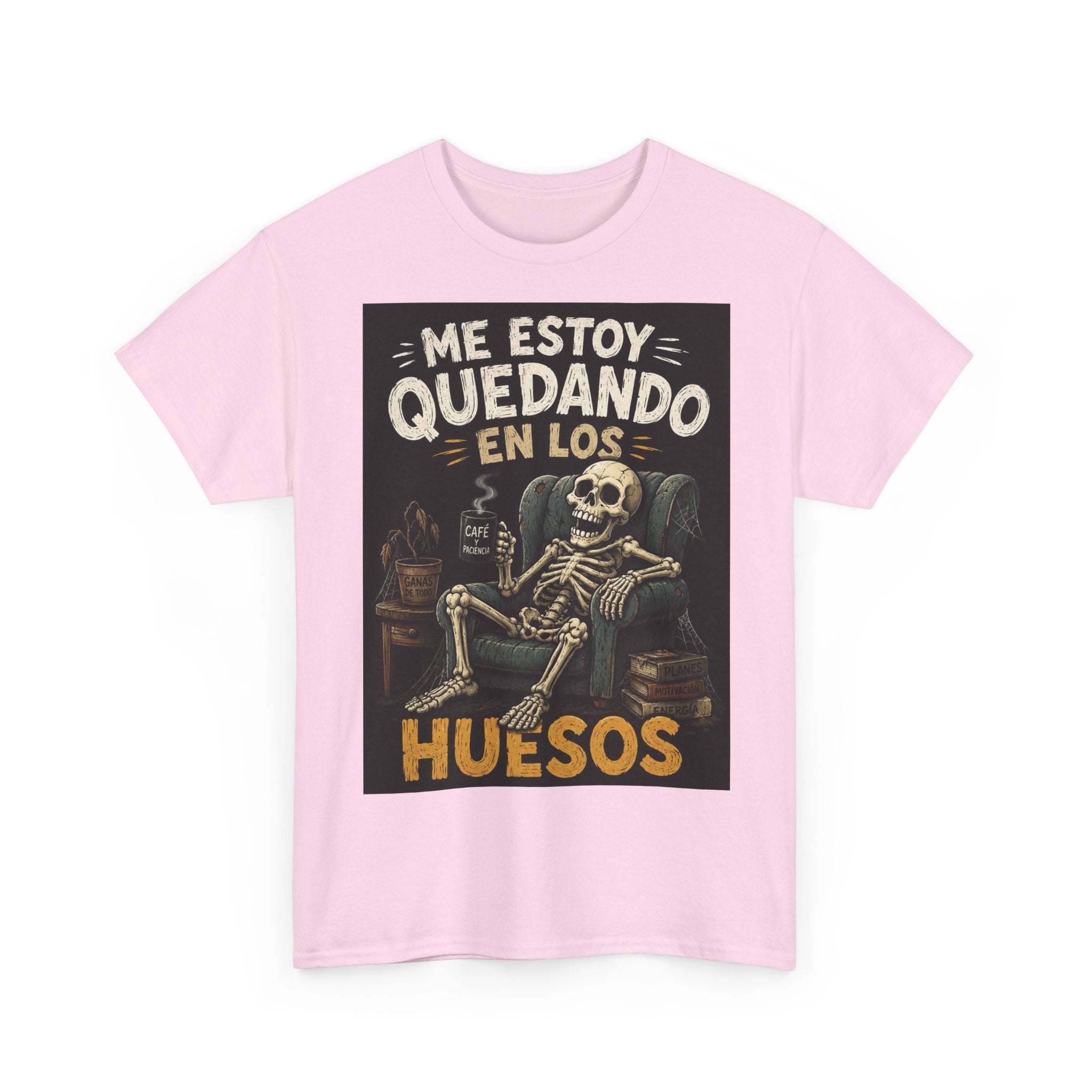 Camiseta "Me estoy quedando en los huesos" | Frase divertida