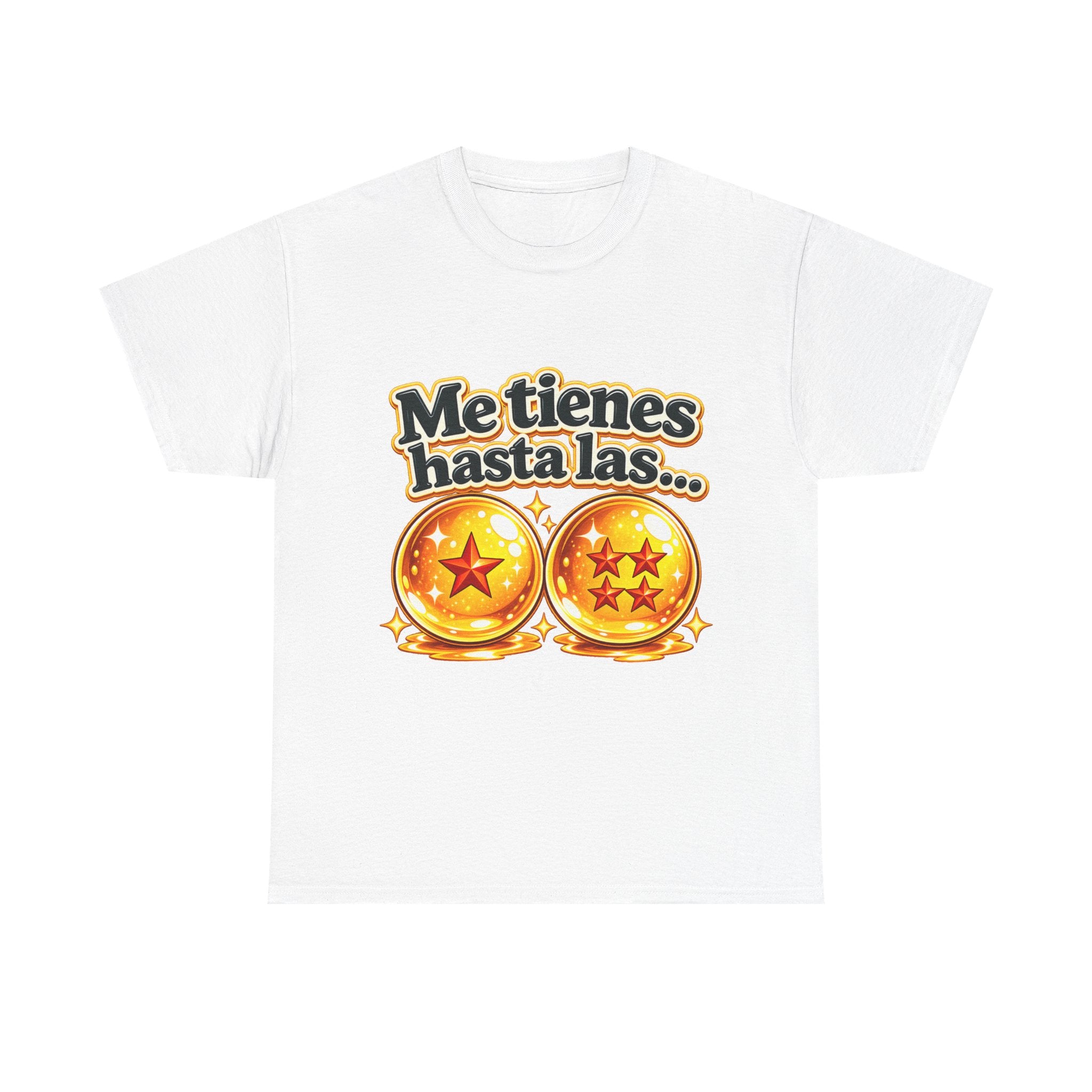 Camiseta "Me tienes hasta las bolas" | Frase divertida