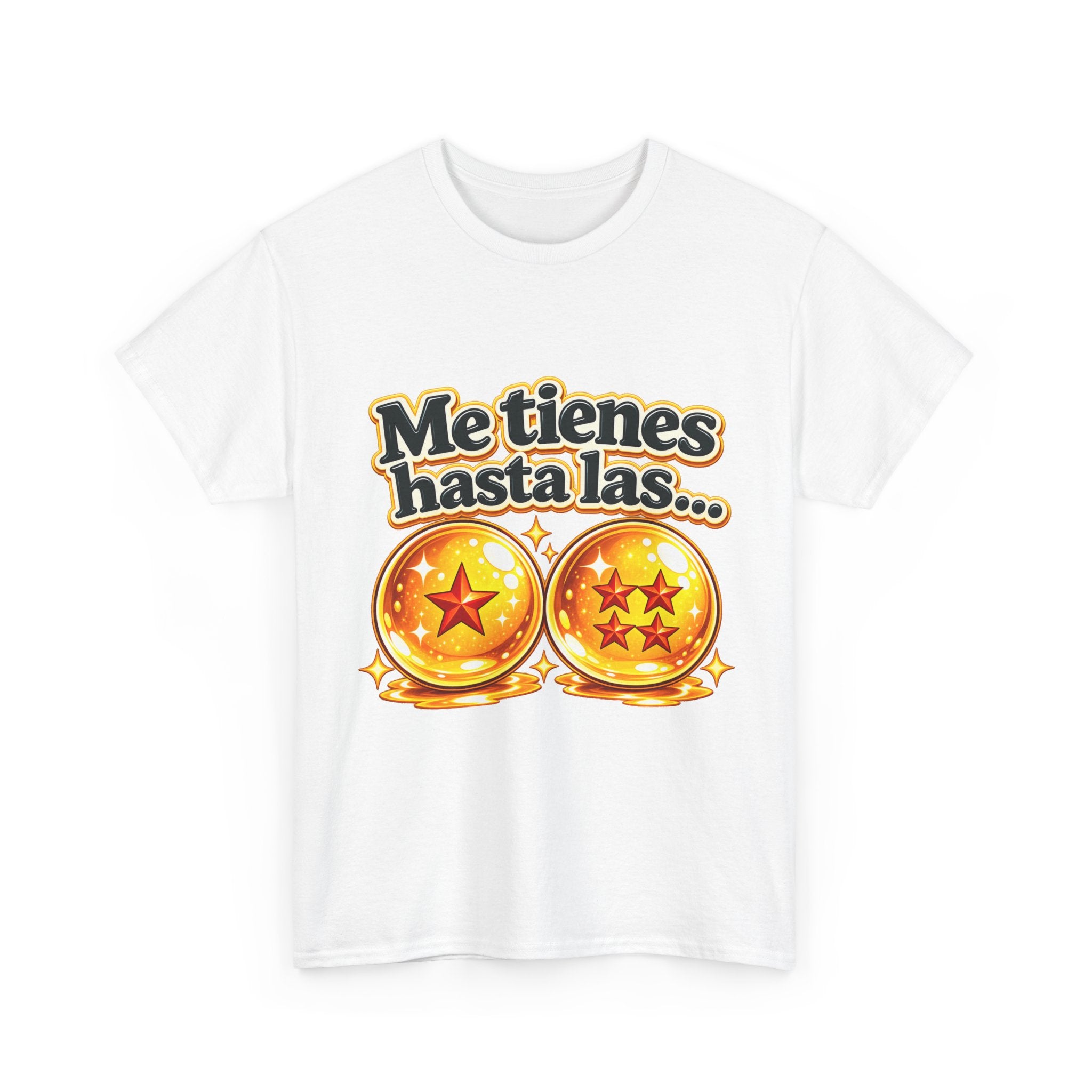 Camiseta "Me tienes hasta las bolas" | Frase divertida