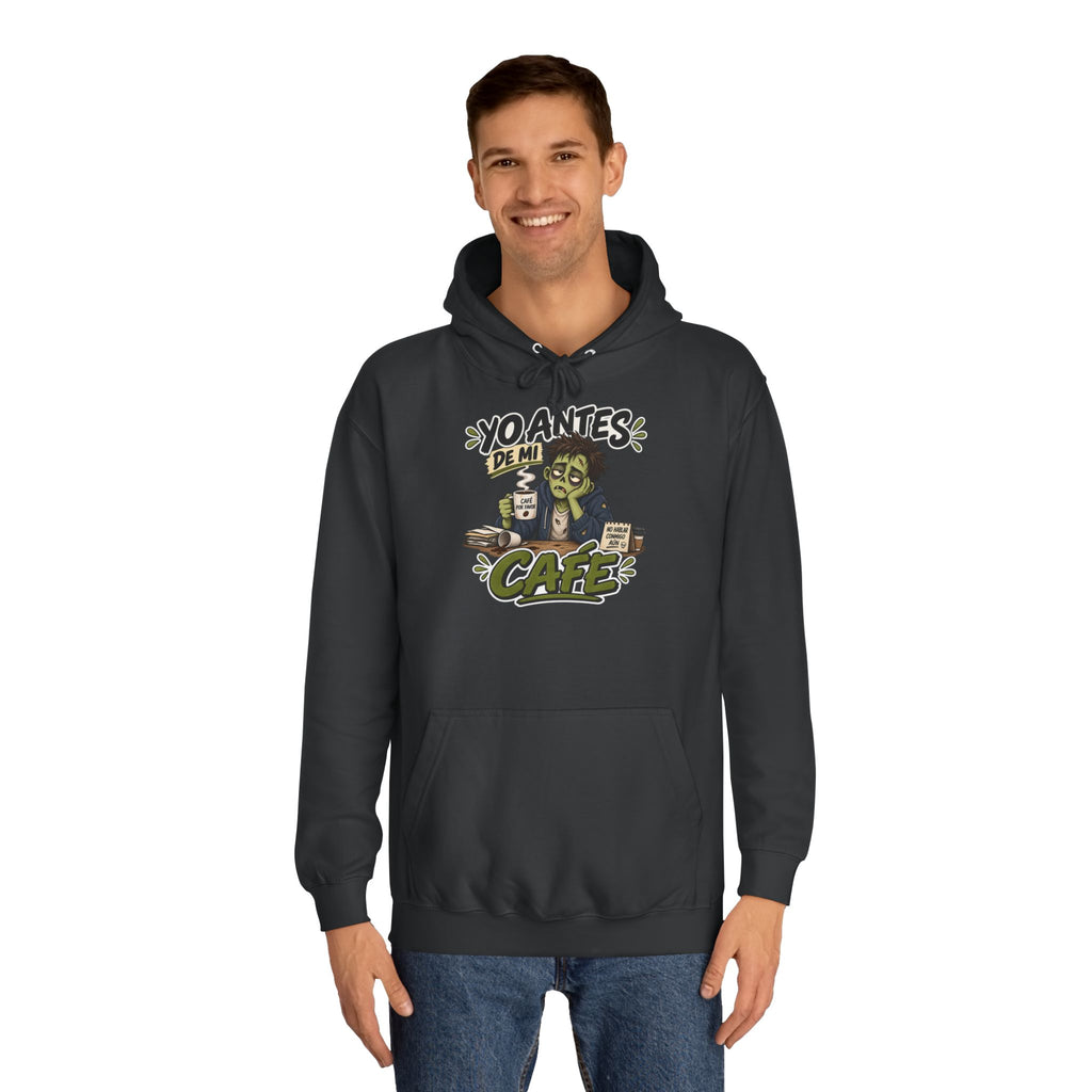 Sudadera "Yo antes de mi cafe" | Humor con actitud