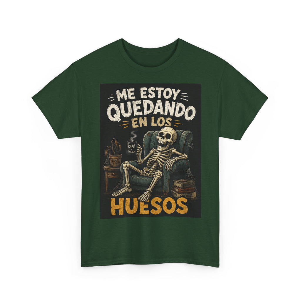Camiseta "Me estoy quedando en los huesos" | Frase divertida