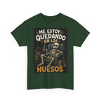 Camiseta "Me estoy quedando en los huesos" | Frase divertida