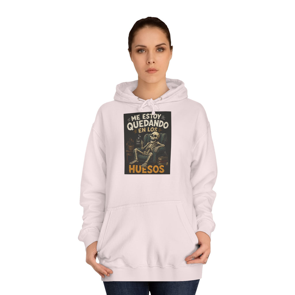 Sudadera "Me estoy quedando en los huesos" | Humor con actitud