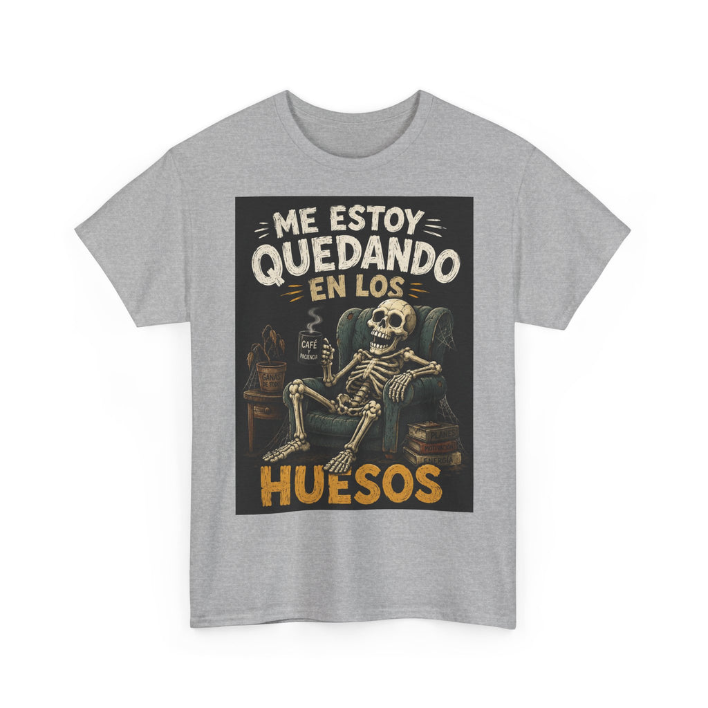 Camiseta "Me estoy quedando en los huesos" | Frase divertida